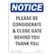 Signmission OSHA Notice, 5" Height, Please Be Considerate & Close Sign, 5" X 3.5", Portrait OS-NS-D-35-V-17330 - alternate 1